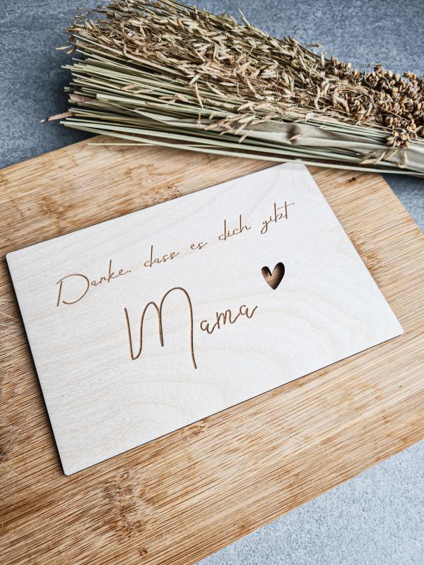 Danke, dass es dich gibt Mama